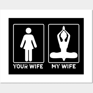 My wife Your Wife Yoga Lovers Yoga Gift Posters and Art